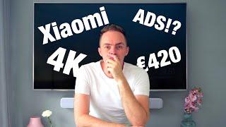 Xiaomis 55 inch SMART TV is only €420.. But has ADS? 