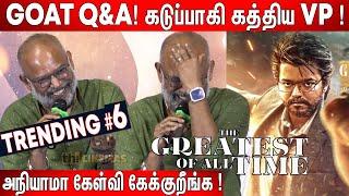 Venkat Prabhu Most FUN & Heated Q&A Ever  GOAT Trailer Launch  GOAT Press Meet