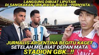 GBK MENDUNIA LAGI STADION GLORA BUNG KARNO DAPAT PUJIAN DARI JURNALIS ARGENTINA  REACTION