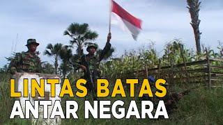 Mengintip lintas batas antara dua negara  SISI LAIN