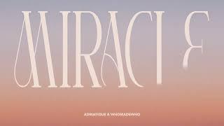 Adriatique & WhoMadeWho - Miracle Official Visualizer