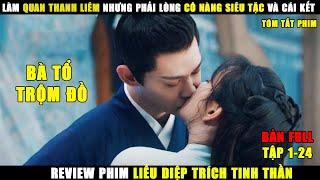 Làm Quan Thanh Liêm Nhưng Phải Lòng Cô Nàng Siêu Tặc  Review Phim Liễu Diệp Trích Tinh Thần Full