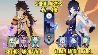 C1 Sethos Aggravate & C0 Yelan Mono Hydro  Spiral Abyss Version 4.8 - 4.7  Genshin Impact