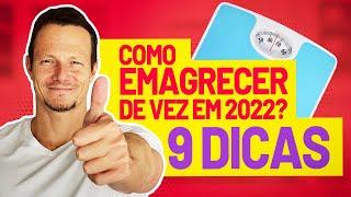 Como Emagrecer De Vez em 2022 9 Dicas