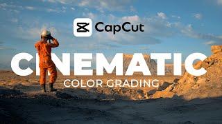 FAST EASY & FREE Cinematic Color Grading in CapCut  Video Editing Tutorial