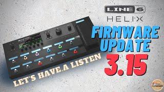 Checking Out The New Line 6 Helix Firmware Update 3.15 Demo