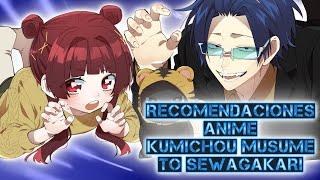 Recomendaciones Anime 167 Kumichou Musume to Sewagakari