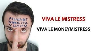 VIVA LE MISTRESS E LE MONEYMISTRESS