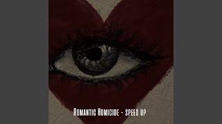 Romantic Homicide speed up