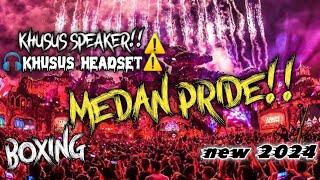 BASS PEMBUNUHDJ JUNGLE DUTCH FULL BASS BOXING DJ MEDAN PRIDE FULL BASS TERBARU 2023-2024 POWER FUL