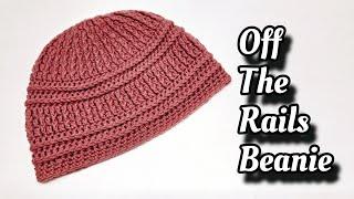 How to Crochet Beanie Hat Man or Woman Tutorial - Off The Rails Beanie