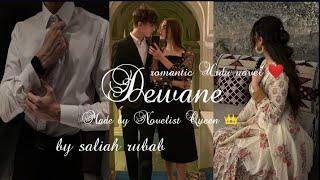 Dewane by Saliah rubab girls interview most romantic Urdu novel bad boy