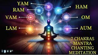 7 Chakras Mantra Chanting Meditation LAM VAM RAM YAM HAM OM AUM