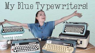 Meet My Collection The Blue Typewriters