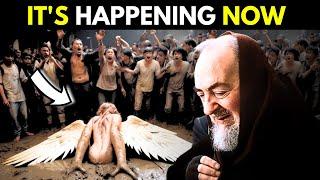 PADRE PIO 3 MINUTES AGO SOMETHING THAT ONLY THE BIBLE CAN EXPLAIN IS HAPPENING