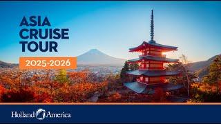 Holland America 2025-2026 Asia Cruise Season
