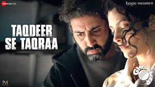 Taqdeer Se Taqraa  Ghoomer  Abhishek B Saiyami Kher  Mika Singh  Amit Trivedi  Swanand Kirkire