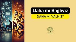 Daha mı bağlıyız daha mı yalnız #aile #dijitaldünya #sosyalmedya