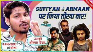 Sufiyan Khan EXPOSES  Armaan Malik For His Double Standard On SLAP  Fight With Vishal Pandey