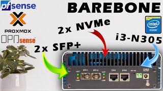 VOLLGAS im HOMELAB - Barebone mit Intel N305 2x SFP+ 2x NVMe 2x 2.5Gbits