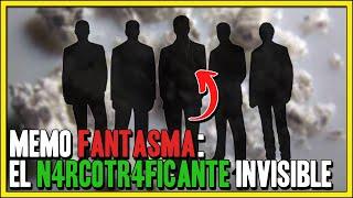 Memo Fantasma La historia del N4RCOT4FIC4NT3 INVISIBLE