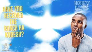 Who is Yahusha? pt 7 The Ruach Ha Qodesh