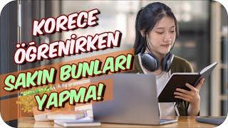 Korece Öğrenirken Yapılan Hatalar 