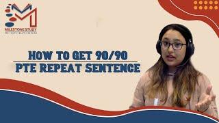 How to get 9090 in PTE Speaking Repeat Sentence  Learn with demonstrations  Milestone Study