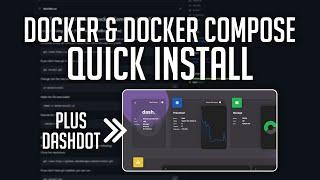 Docker & Docker Compose Quick & Easy Install on Linux