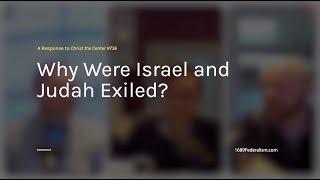 Why Were Israel and Judah Exiled? 1689 Federalism