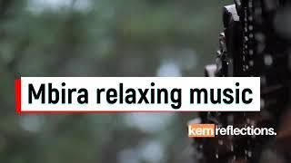 Mbira Relaxing Music I Sacred & Healing Music I Vashona Zimbabwe