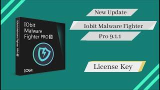 IObit Malware Fighter 9.1.1  Key License PRO is Here