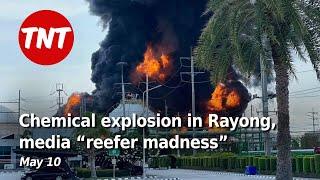 Major chemical explosion in Rayong Brit arrested over restaurant review - May 10