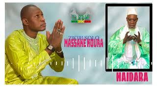 ZIKIRI SOLO MASSAKÈ KOURA OFFICIEL AUDIO 2023 HAIDARA YÔ