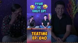 Pyar Se Shut Up #sajjadjanishorts #teatimeep640 #pyarseshutup #sj #jani #team #shutup #jugatbazi