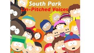 South Park Un-Pitched