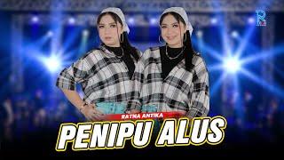 RATNA ANTIKA - PENIPU ALUS  FEAT. NEW ARISTA Official Music Video