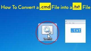 How to convert cmd file to txt file   How To Convert a .cmd File into a .txt File
