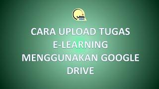 Tutorial Upload Tugas Video ke E- learning