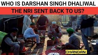 Who is Darshan Singh Dhaliwal the NRI sent back to US?