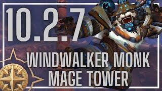 Windwalker Monk Mage Tower  Feltotems Fall  10.2.7