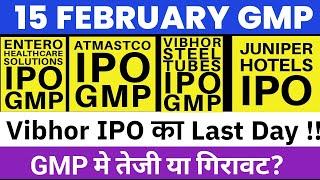 VIBHOR STEEL TUBES IPO GMP TODAY  JUNIPER HOTELS IPO GMP  ATMASTCO IPO GMP  UPCOMING IPO 2024 