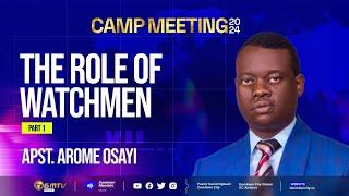 APOSTLE AROME OSAYI   THE ROLE OF WATCHMEN  CAMP MEETING 2024