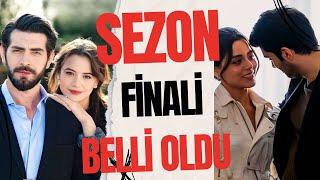 Bu Dizilerin Sezon Final Tarihi Belli Oldu     Ne Zaman ve Kaçıncı Bölümde Final Yapacak?