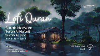 Quran Is My Healer  Quran For Sleep Study Sessions - Relaxing Quran- Surah Maryam With Rain Sound