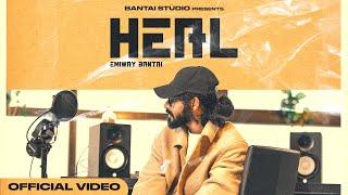 EMIWAY - HEAL PROD BY EMIWAY BANTAI OFFICIAL MUSIC VIDEO