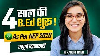 4 Year B.Ed New Course ITEP Complete Information by Himanshi Singh