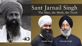 Sant Jarnail Singh The Man the Myth the Truth