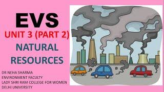 EVS- UNIT 3 Part 2- Water- NATURAL RESOURCES