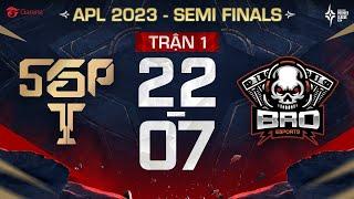 SAIGON PHANTOM VS BRO ESPORTS TIẾN VỀ CHUNG KẾT I BÁN KẾT APL 2023 I NGÀY 2207